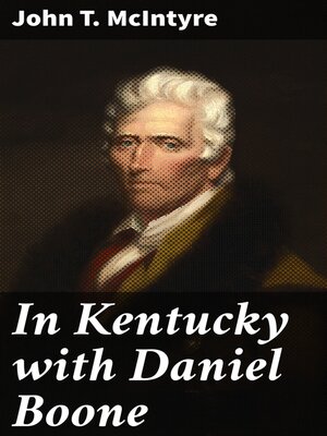 cover image of In Kentucky with Daniel Boone